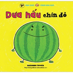Dưa Hấu Chín Đỏ - Dạo Chơi Cùng Hoa Quả (3+)