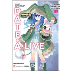 Date A Live - Tập 2 (Tái Bản 2023)