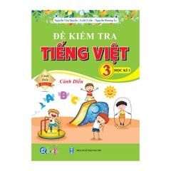 Đề Kiểm Tra TIẾNG VIỆT 3 Học Kì 1