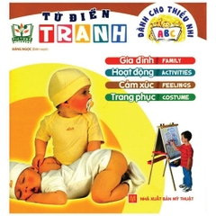 Từ Điển Tranh Dành Cho Thiếu Nhi - Gia Đình, Hoạt Động, Cảm Xúc, Trang Phục