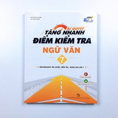 Bí quyết tăng nhanh điểm kiểm tra Ngữ văn 7