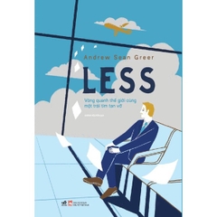 Less: Vòng Quanh Thế Giới Cùng Một Trái Tim Tan Vỡ
