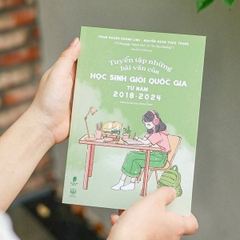 Tuyển Tập Những Bài Văn Của Học Sinh Giỏi Quốc Gia Từ Năm 2018 - 2024