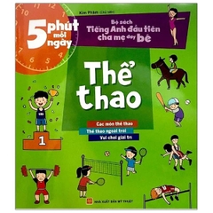 5 Phút Mỗi Ngày - Bộ Sách Tiếng Anh Đầu Tiên Cha Mẹ Dạy Bé - Thể Thao (Bản 2020)