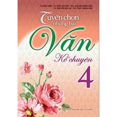 Tuyển Chọn Những Bài Văn Kể Chuyện Lớp 4