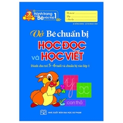 Hành Trang Cho Bé Vào Lớp 1 - Vở Bé Chuẩn Bị Học Đọc Và Học Viết