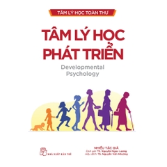 Tâm Lý Học Toàn Thư - Tâm Lý Học Phát Triển