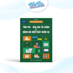 Bộ form mẫu Excel tính PNL, báo cáo tài chính và đánh giá hiệu suất nhân sự