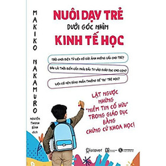 Nuôi Dạy Trẻ Dưới Góc Nhìn Kinh Tế Học