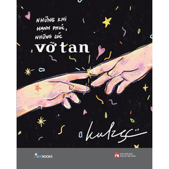 Những Khi Hạnh Phúc, Những Lúc Vỡ Tan - Bản Đặc Biệt