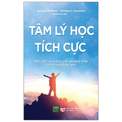 Tâm Lý Học Tích Cực (Tái Bản 2020)