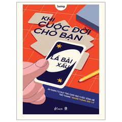 Khi cuộc đời cho bạn lá bài xấu