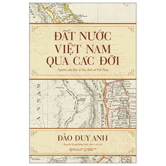 Đất nước Việt Nam qua các đời 225k