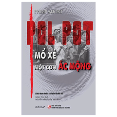 Pol Pot Mổ xẻ một cơn ác mộng (ST) 372k