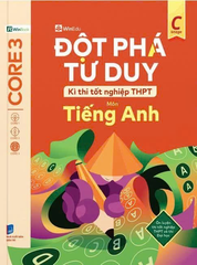 Đột phá tư duy Kì thi tốt nghiệp THPT môn Tiếng Anh