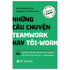 FC - Những câu chuyện teamwork hay tôi - work 179k