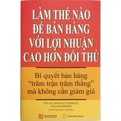 Làm thế nào để bán hàng với lợi nhuận cao hơn đối thủ