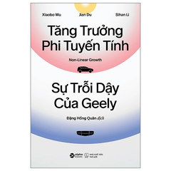 Tăng Trưởng Phi Tuyến Tính - Sự Trỗi Dậy Của Geely