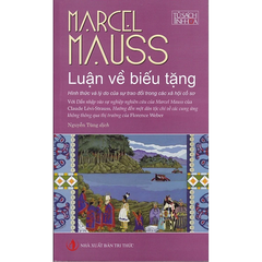 Luận Về Biếu Tặng - Hình Thức Và Lý Do Của Sự Trao Đổi Trong Các Xã Hội Cổ Sơ