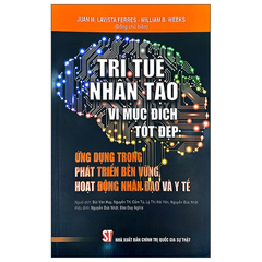 Trí tuệ nhân tạo vì mục đích tốt đẹp: Ứng dụng trong phát triển bền vững, hoạt động nhân đạo và y tế
