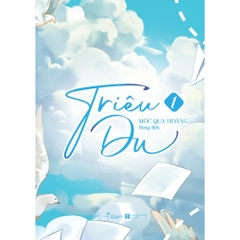 Triêu Du - Tập 1 (Tái Bản 2026)