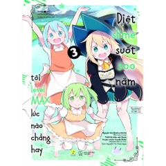 [Manga] Diệt Slime Suốt 300 Năm, Tôi Levelmax Lúc Nào Chẳng Hay - Tập 3