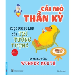 Cái Mỏ Thần Kỳ 1- Cuộc Phiêu Lưu Của Trí Tưởng Tượng