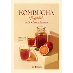 Kombucha - Tuyệt Đỉnh Thức Uống Lên Men