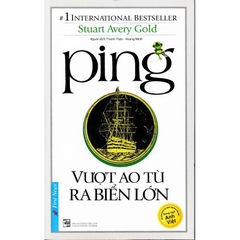 Ping - Vượt Ao Tù Ra Biển Lớn