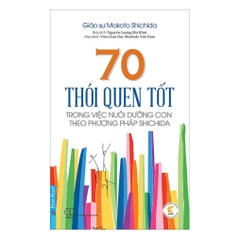 70 Thói Quen Tốt - Trong Việc Dưỡng Con Theo PP Shichida