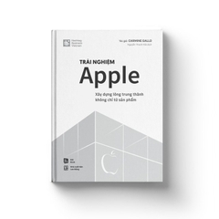 Trải Nghiệm Apple - Xây Dựng Lòng Trung Thành Không Chỉ Từ Sản Phẩm