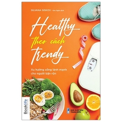 Healthy Theo Cách Trendy