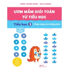 Bộ Ươm Mầm Giỏi Toán Từ Tiểu Học (06 Cuốn Lẻ)