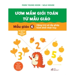 Bộ Ươm Mầm Giỏi Toán Từ Mẫu Giáo (06 Cuốn)