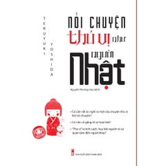 Nói Chuyện Thú Vị Như Người Nhật