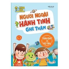 Khoa Học Thú Vị - Người Ngoài Hành Tinh Ghé Thăm - Trái Đất Và Vũ Trụ