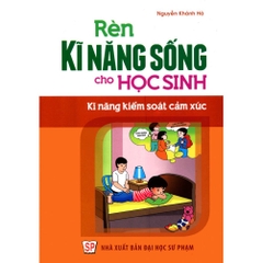 Rknsdchs - Kĩ Năng Kiểm Soát Cảm Xúc