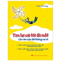 Tìm Lại Cái Tôi Đã Mất (Bìa Cứng)