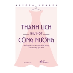 Thanh Lịch Như Một Công Nương