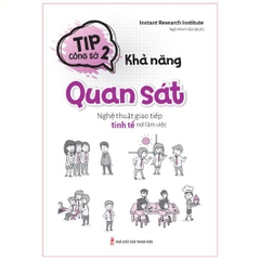 Tip Công Sở 2 - Khả Năng Quan Sát - Nghệ Thuật Giao Tiếp Tinh Tế Nơi Làm Việc