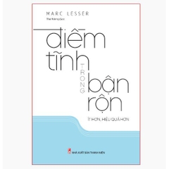 Điềm Tĩnh Trong Bận Rộn Ít Hơn, Hiệu Quả Hơn