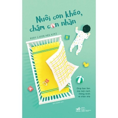 Nuôi Con Khéo, Chăm Con Nhàn