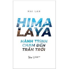 Himalaya: Hành Trình Chạm Đến Trán Trời