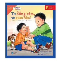 Học Cách Sống Hòa Thuận - Tớ Đồng Cảm, Tớ Quan Tâm