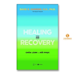 Healing And Recovery - Chữa Lành Và Hồi Phục