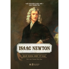Isaac Newton Nhà Khoa Học Vĩ Đại