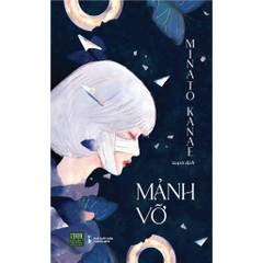 Sách Mảnh Vỡ - Minato Kanae