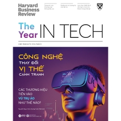 HBR ON - The Year In Tech: Công Nghệ Thay Đổi Vị Thế Cạnh Tranh