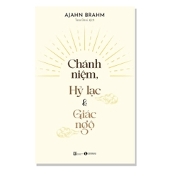 Chánh Niệm, Hỷ Lạc Và Giác Ngộ