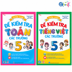 Combo 2 cuốn: Tuyển Chọn Đề Kiểm Tra Toán Và Tiếng Việt Lớp 5 Các Trường